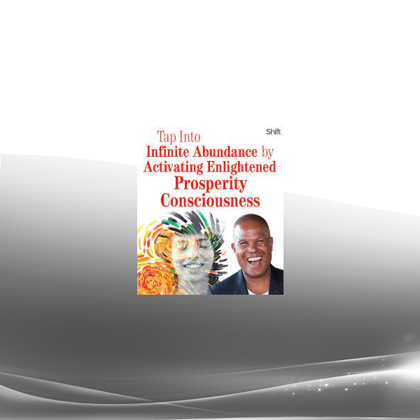 Michael B. Beckwith - Tap Into Infinite Abundance by Activating Enlightened Prosperity Consciousness 2022