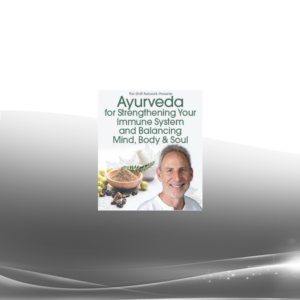 Dr. Marc Halpern - Ayurveda for Strengthening Your Immune System 2022