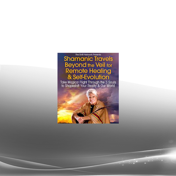Don Oscar Miro-Quesada - Shamanic Travels Beyond the Veil for Remote Healing & Self-Evolution 2022