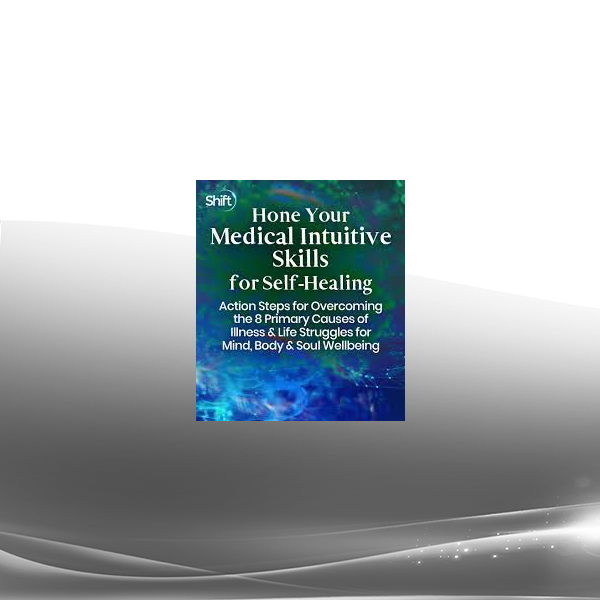 Tina Zion - Hone Your Medical Intuitive Skills for Self-Healing 2022
