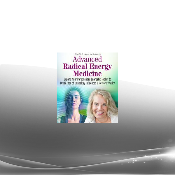 Cyndi Dale - Advanced Radical Energy Medicine 2022
