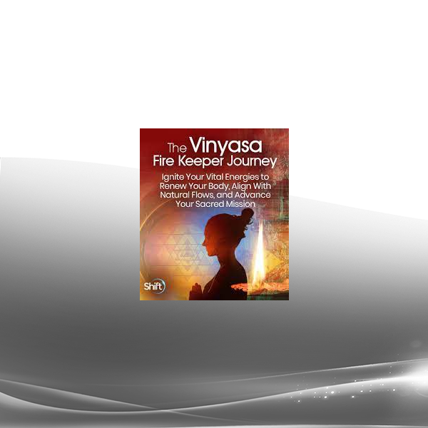 Shiva Rea - Become Your Own Inner Fire Keeper With a Vinyasa Yoga Practice 2022