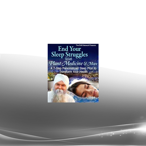 K.P. Khalsa - End Your Sleep Struggles With Plant Medicine & More Virtual Training 2022