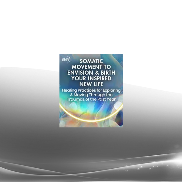 Bernadette Pleasant - Somatic Movement to Envision & Birth Your Inspired New Life