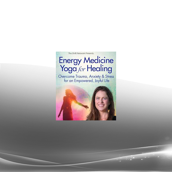 Lauren Walker - Energy Medicine Yoga for Healing