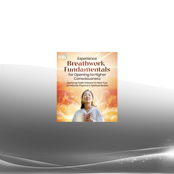 Michael Brian Baker - The Experience Breathwork Fundamentals for Opening to Higher Consciousness