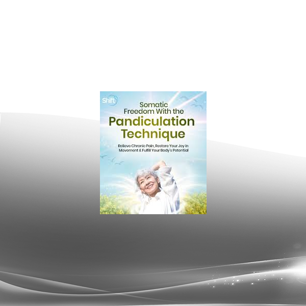 Martha Peterson - The Somatic Freedom With the Pandiculation Technique