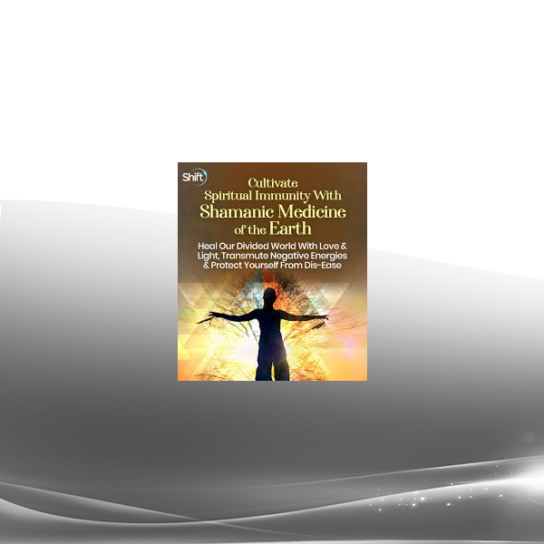 Sandra Ingerman - Cultivate Spiritual Immunity With Shamanic Medicine of the Earth 2022