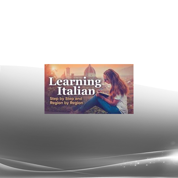 Kristina Olson PHD - Learning Italian Step by Step and Region by Region