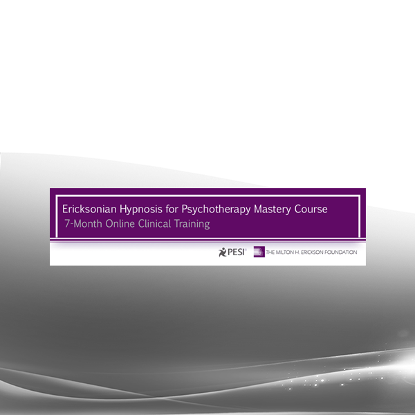 Jeffrey Zeig Brent Geary Lilian Borges & Stephen Lankton - Ericksonian Hypnosis for Psychotherapy Mastery Course: 7-Month Online Clinical Training