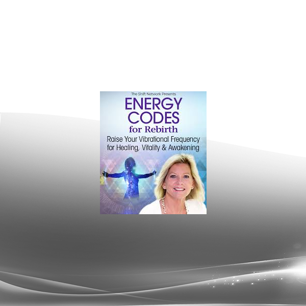 Sue Morter - Energy Codes for Rebirth