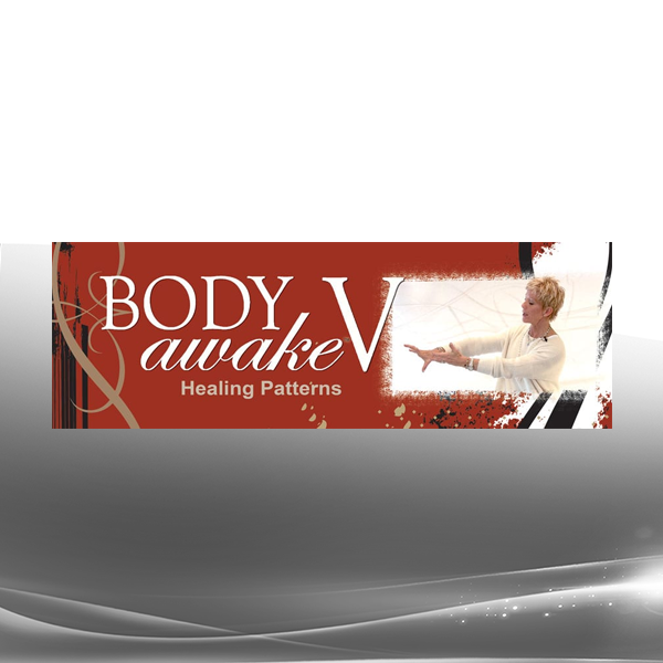 Sue Morter - BodyAwake V Healing Patterns