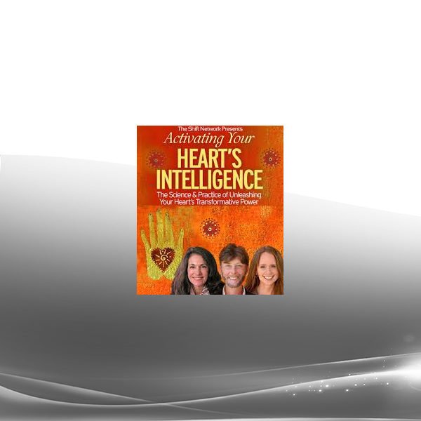 Howard Martin & Sheva Carr - Activating Your Heart's Intelligence