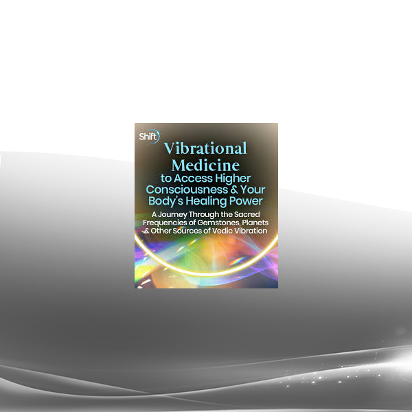 Deborah King - Vibrational Medicine to Access Higher Consciousness & Your Body’s Healing Power 2022