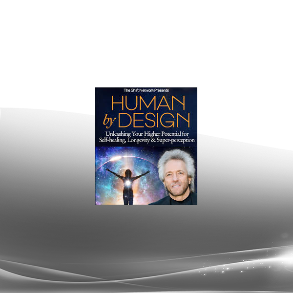 Gregg Braden - Human by Design