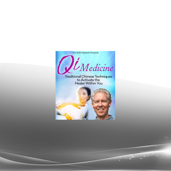 Roger Jahnke - Qi Medicine