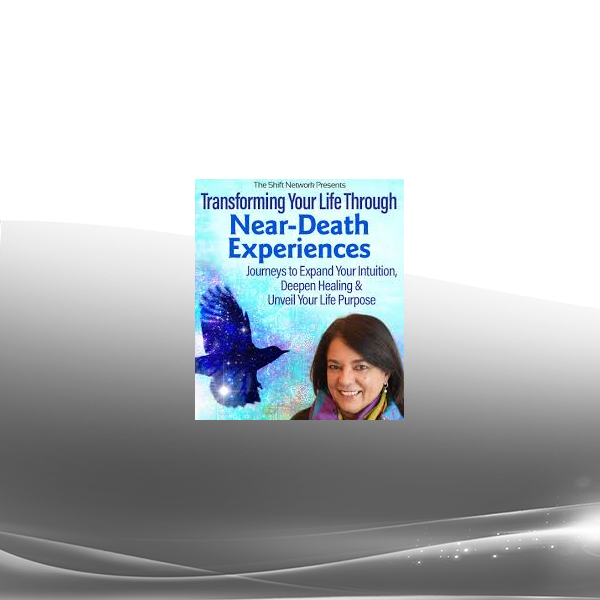 Anita Moorjani - Transforming Your Life Through Near-Death Experiences