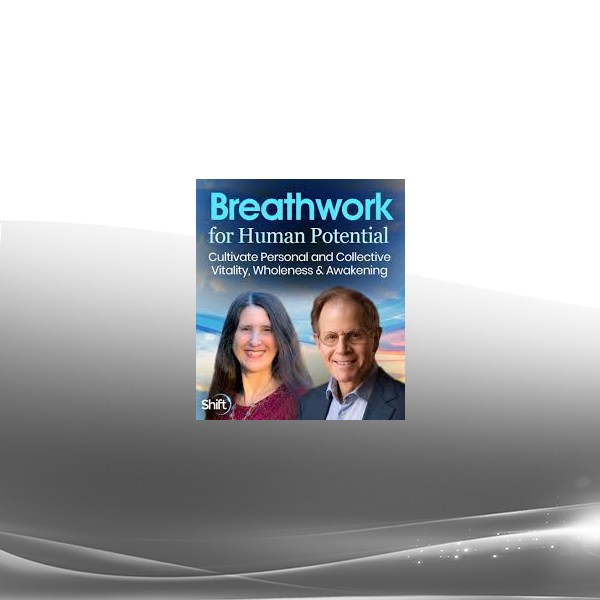 Jessica Dibb & Dan Siegel - Breathwork for Human Potential 2023