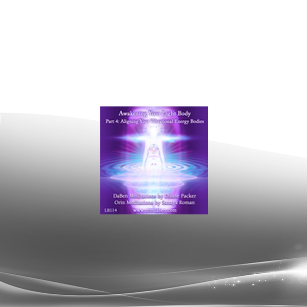 DaBen and Orin - Basic Awakening Your Light Body: Part 4 Aligning Your Vibrational Energy Bodies