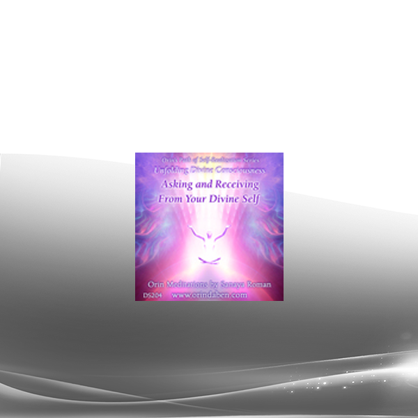 Orin - Asking and Receiving From Your Divine Self
