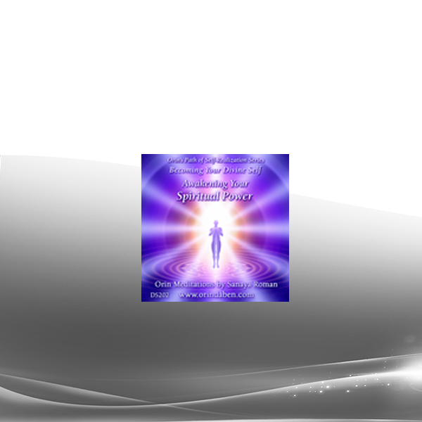 Orin - Awakening Your Spiritual Power: Becoming Your Divine Self
