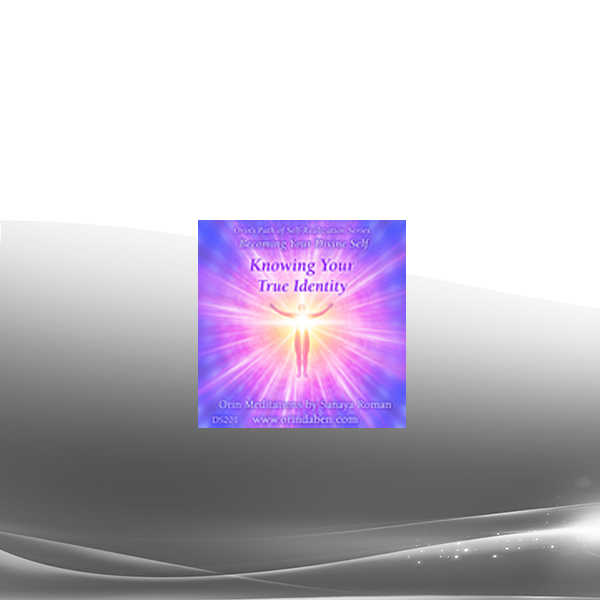 Orin - Knowing Your True Identity: Becoming Your Divine Self Part 1