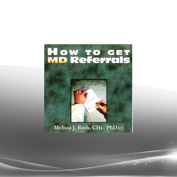 Melissa - How To Get Medical Doctors Referrals For Hypnosis