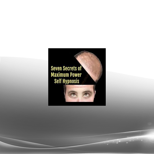 Tim Phizackerley - PSTEC - The Seven Secrets Of Maximum Power Self Hypnosis
