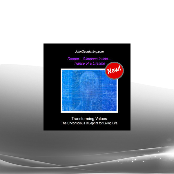John Overdurf - Transforming Values