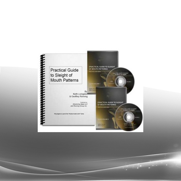 Keith Livingston And Geoffrey Ronning - Practical Guide To Sleight Of Mouth Patterns