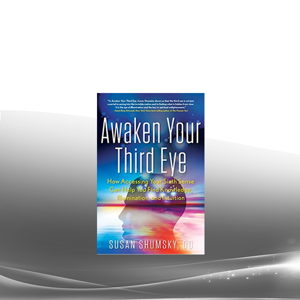 Susan Shumsky - Awaken Your Third Eye Package