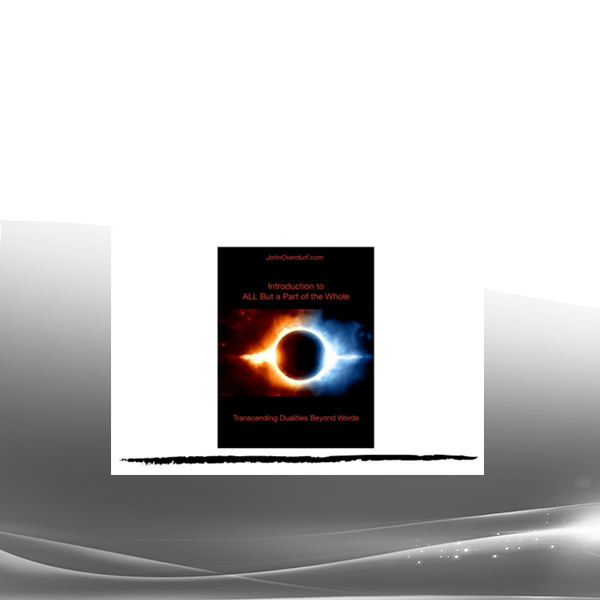 John Overdurf - Introduction to All But A Part of the Whole