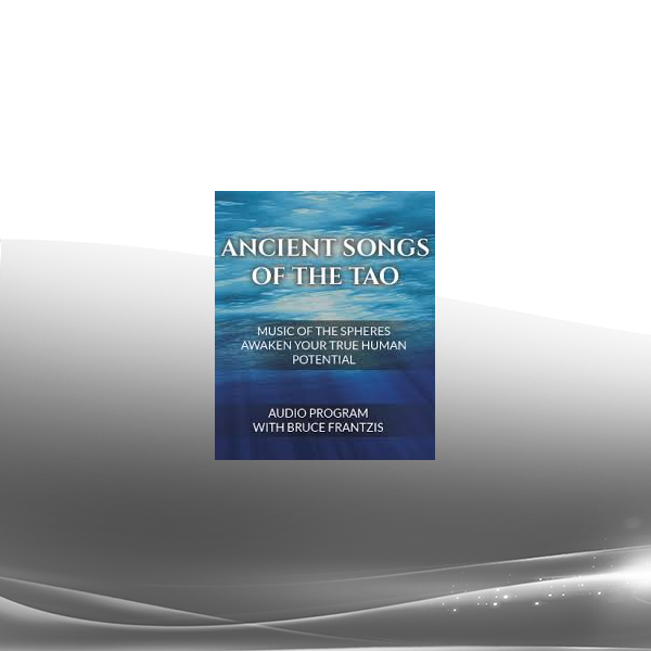 Bruce Frantzis - Ancient Songs Of The Tao - Fundamentals & Breathing