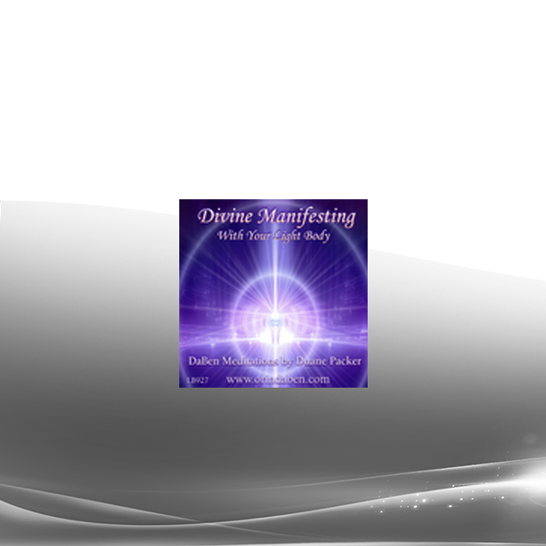 Duane and DaBen - Divine Manifesting with the Light Body (No Transcript)