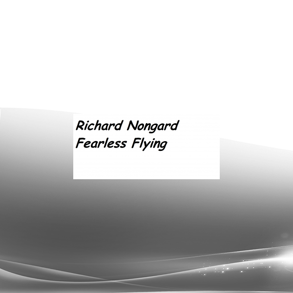 Richard Nongard - Fearless Flying + Expert Hypno Scripts