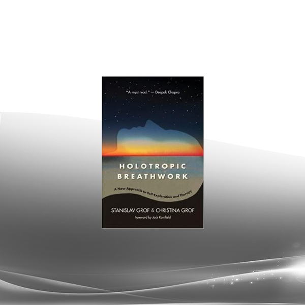 Stanislav Grof - Holotropic Breath work