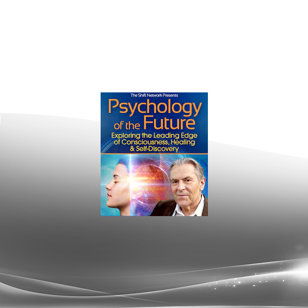 Stanislav Grof - Psychology of the Future