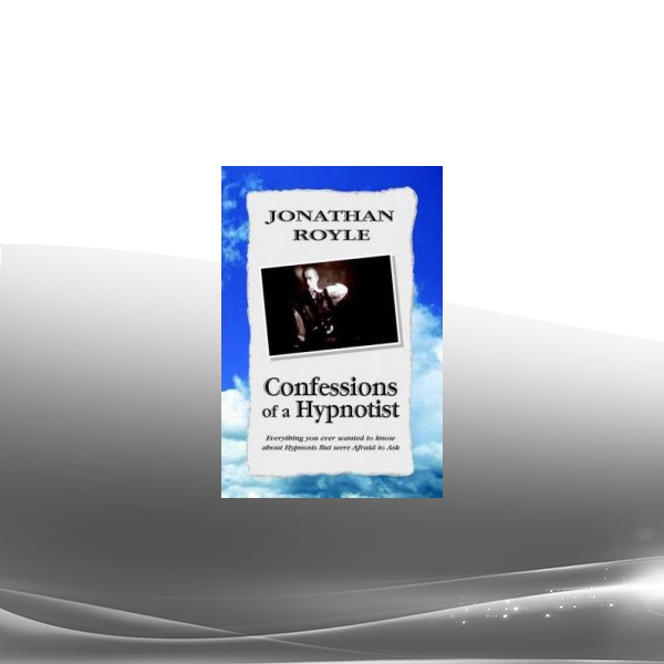 Jonathan Royle - Confession Of A Hypnotist