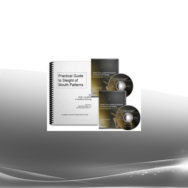 Practical Guide to Sleight of Mouth Patterns - Keith Livingston & Other
