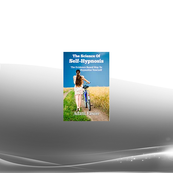 Adam Eason - The Science of Self-Hypnosis