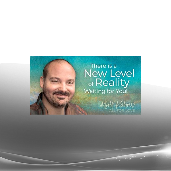 Matt Kahn - The Angel Academy 10 - Creating a New Consciousness