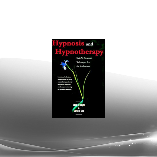 Cal Banyan & Gerald Kein - Hypnosis and Hypnotherapy