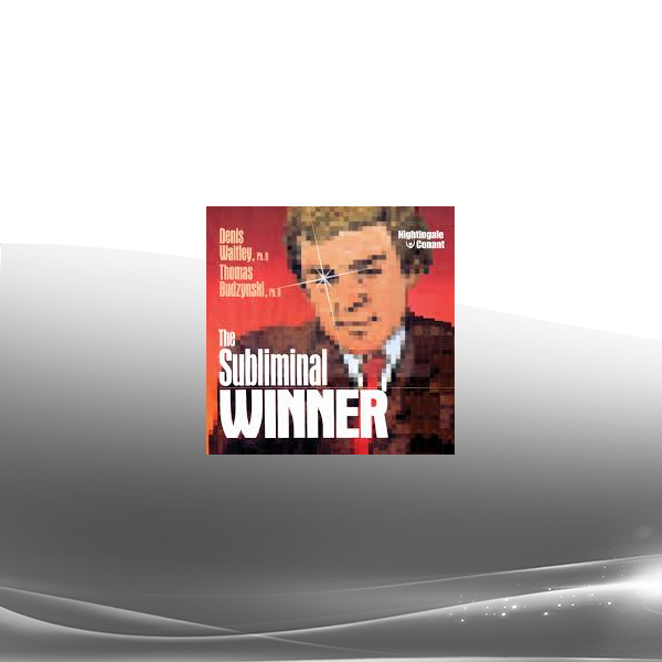 Denis Waitley - The Subliminal Winner