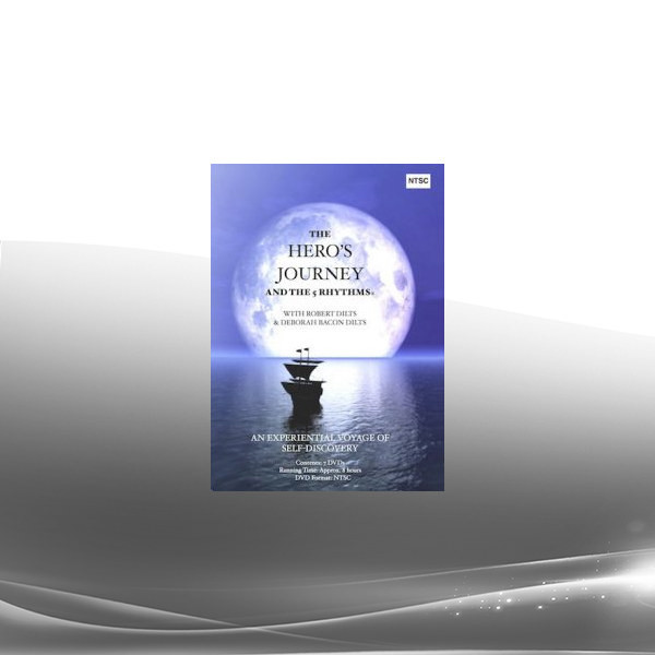 Robert Dilts - The Hero's Journey & The Five Rhythms