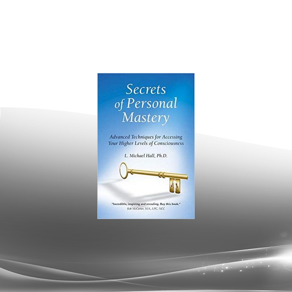 Michael Hall - Secrets of Personal Mastery Complete