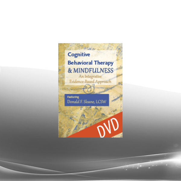 Donald Sloane - Cognitive Behavioral Therapy & Mindfulness