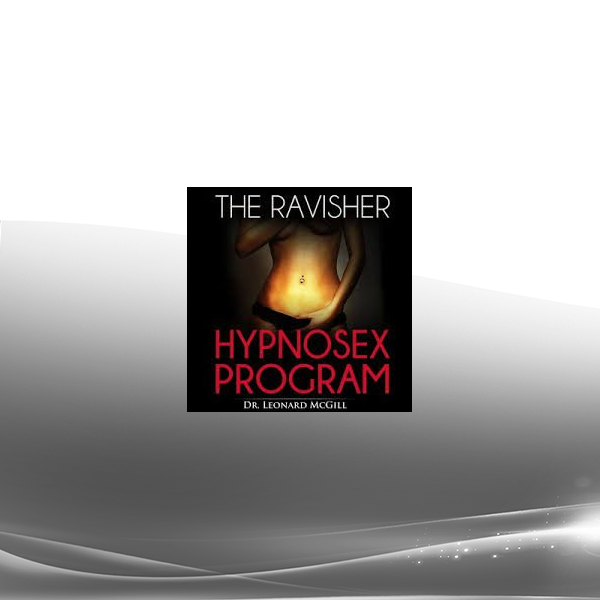 Leonard McGill - Hypnosex Program The Ravisher