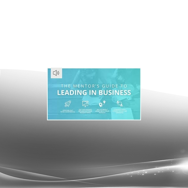 John C. Maxwell - THE MENTOR’S GUIDE TO LEADING IN BUSINESS