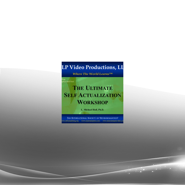 Michael Hall - Ultimate Self-Actualization Workshop