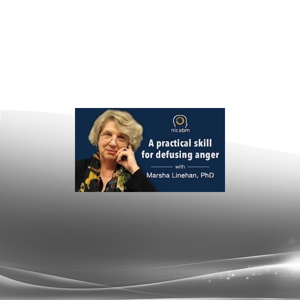 NICABM - Practical Skills for Working with an Angry Client